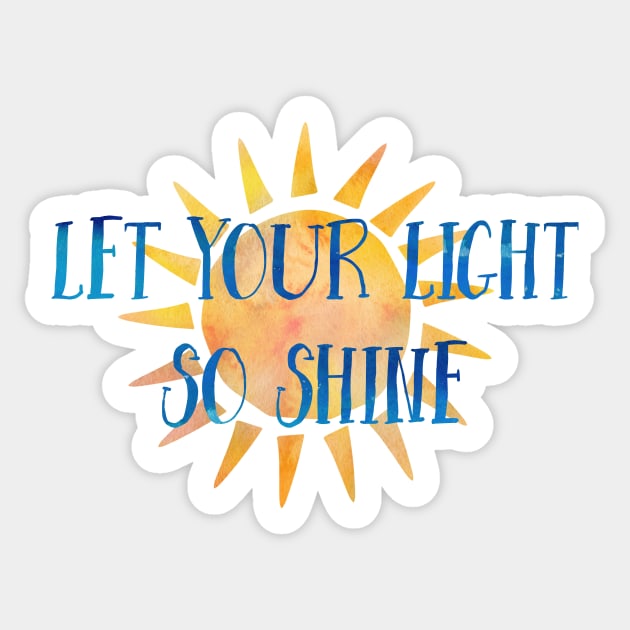 Let Your Light so Shine Sticker by TheatreThoughts